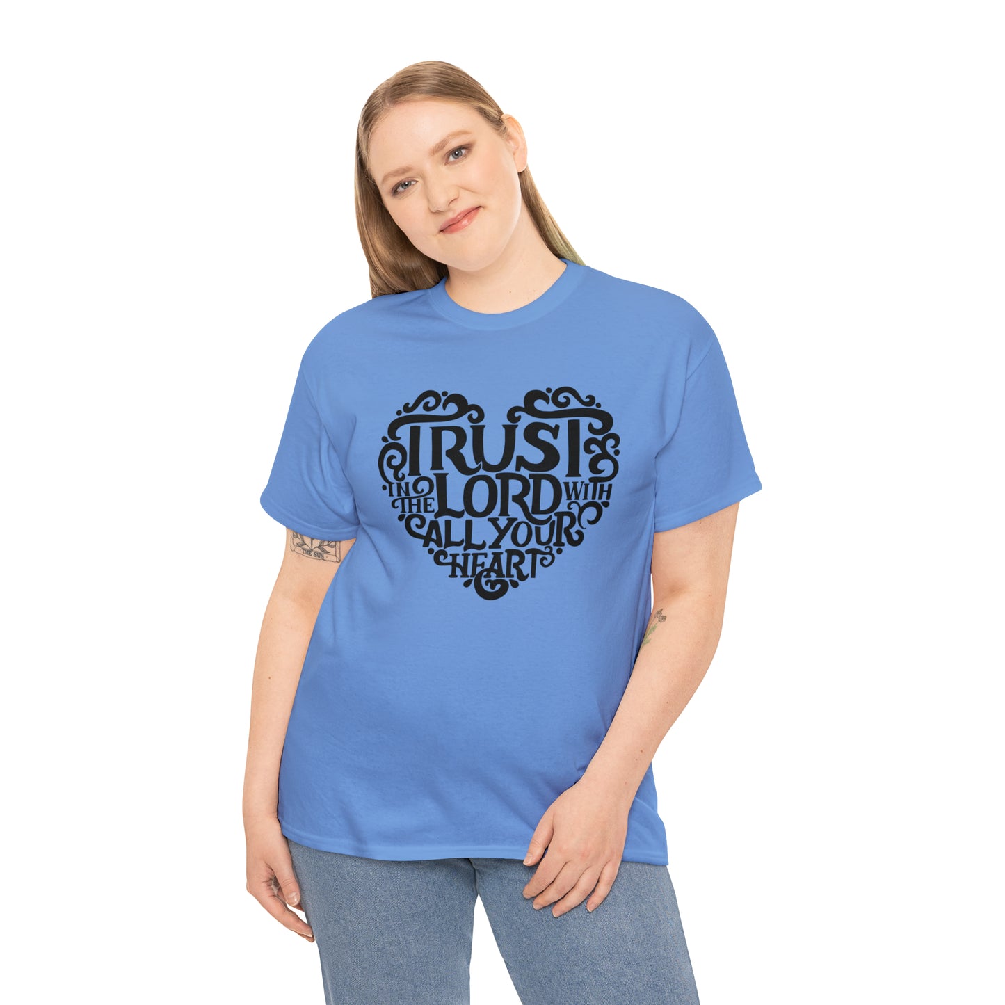 Trust Lord With All Your Heart Unisex Tee