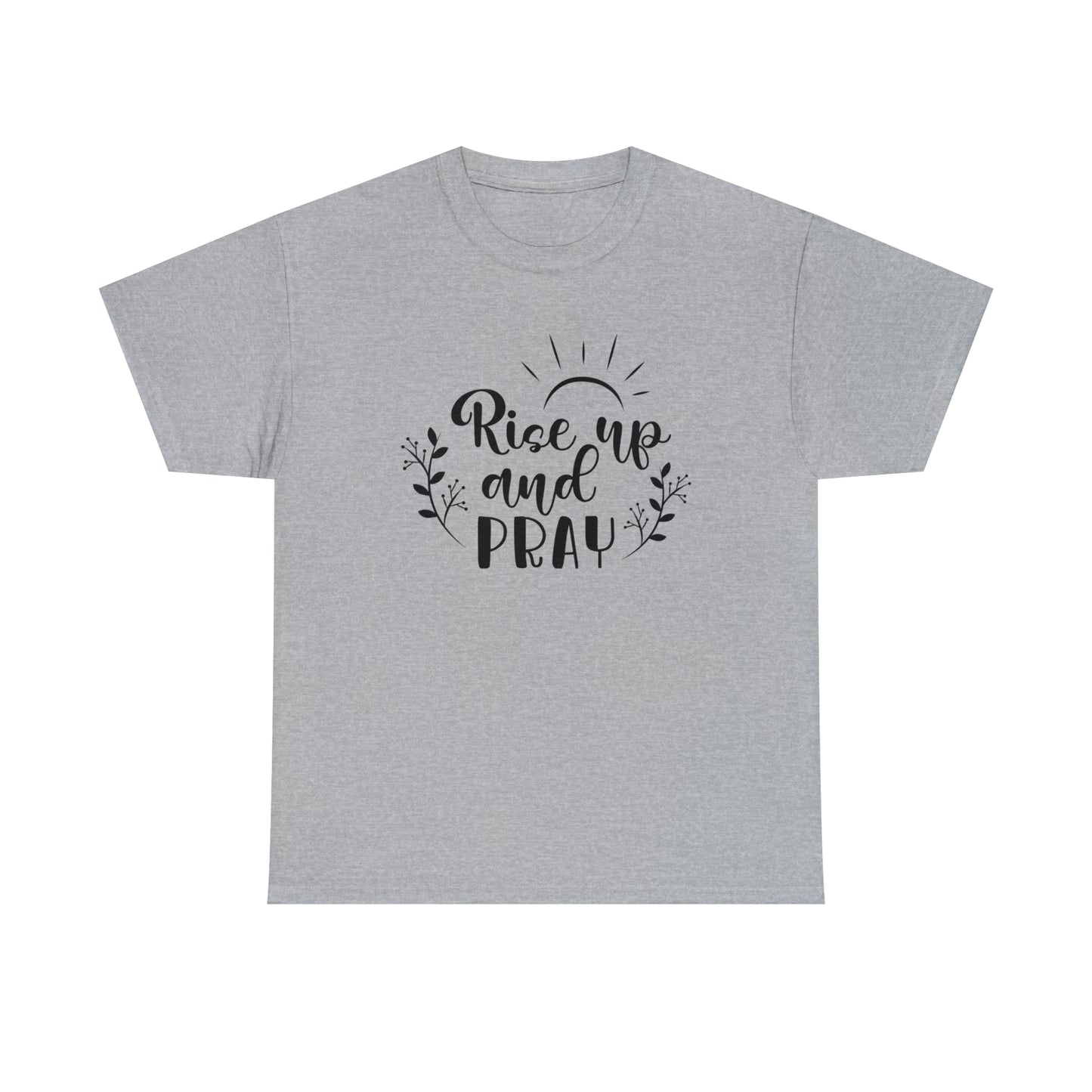 Rise Up & Pray  Unisex Tee