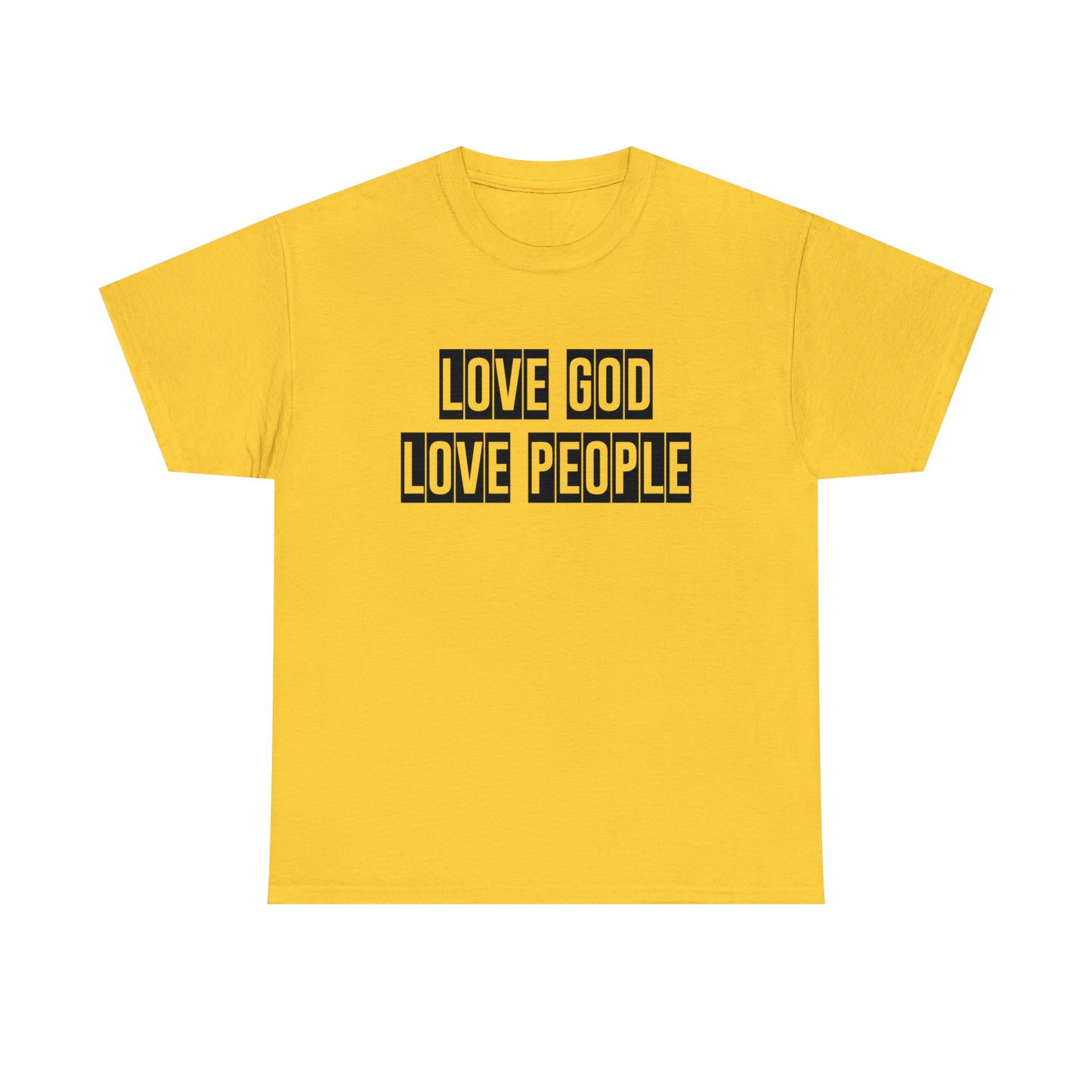 Love God Love People  Unisex Tee