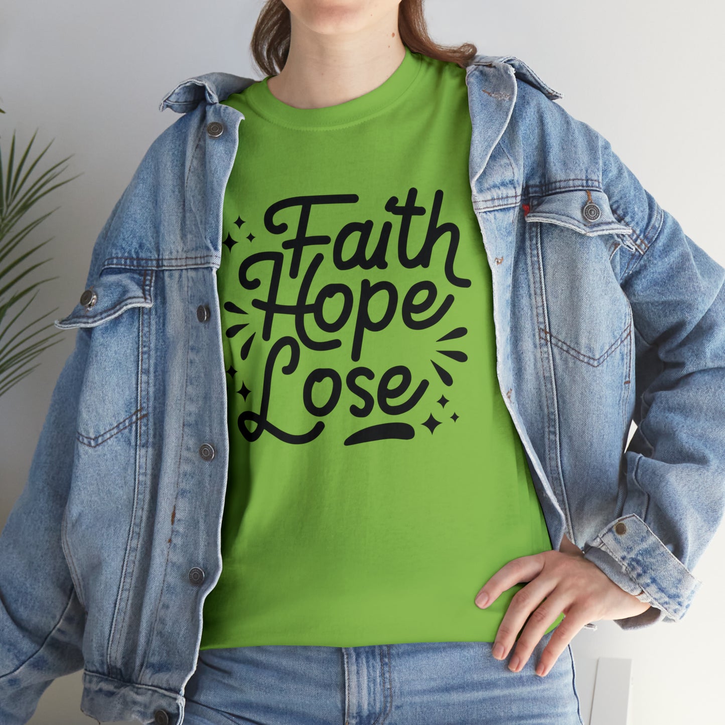 Faith Hope Lose  Unisex Tee