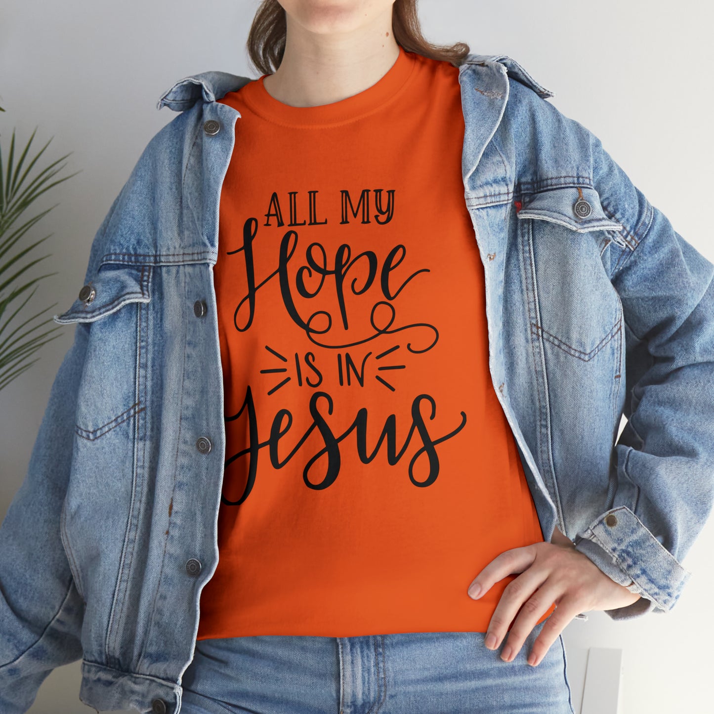 All My Hope Is In Jesus Unisex Tee