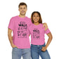 We Walk By Faith Not By Sight  Unisex Tee