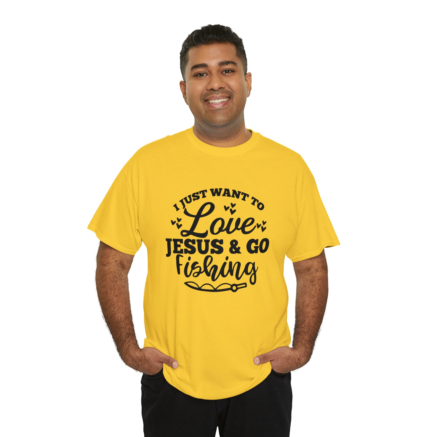 I Just Want To Love Jesus & Go Fishing  Unisex Tee