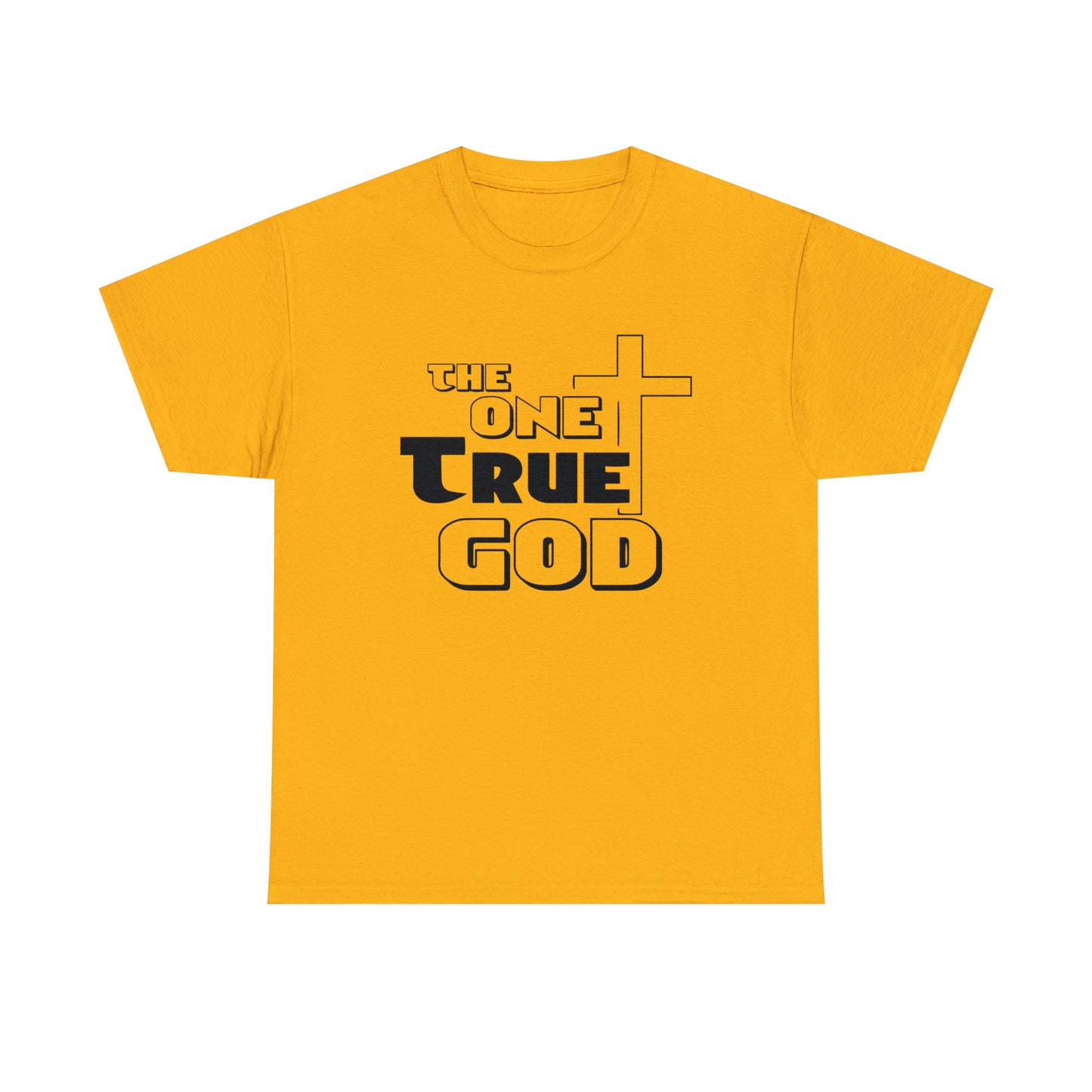 The One True God  Unisex Tee