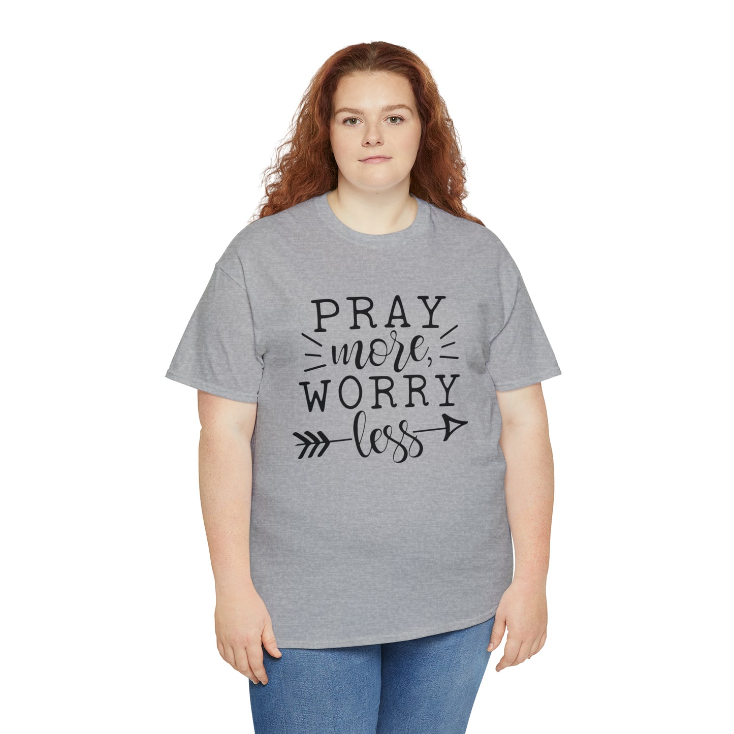 Pray More Worry Less Unisex Tee