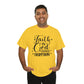 Faith In God Changes Everything Unisex Tee