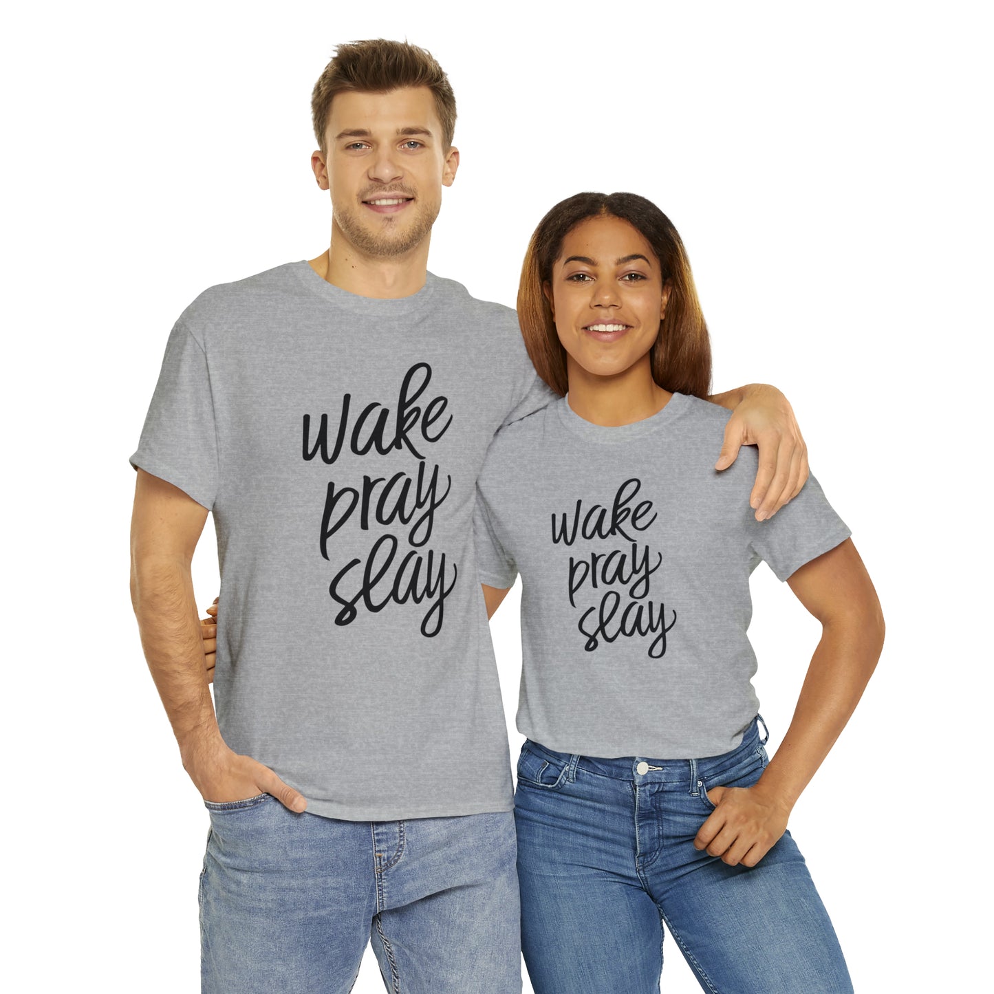 Wake Pray Slay  Unisex Tee