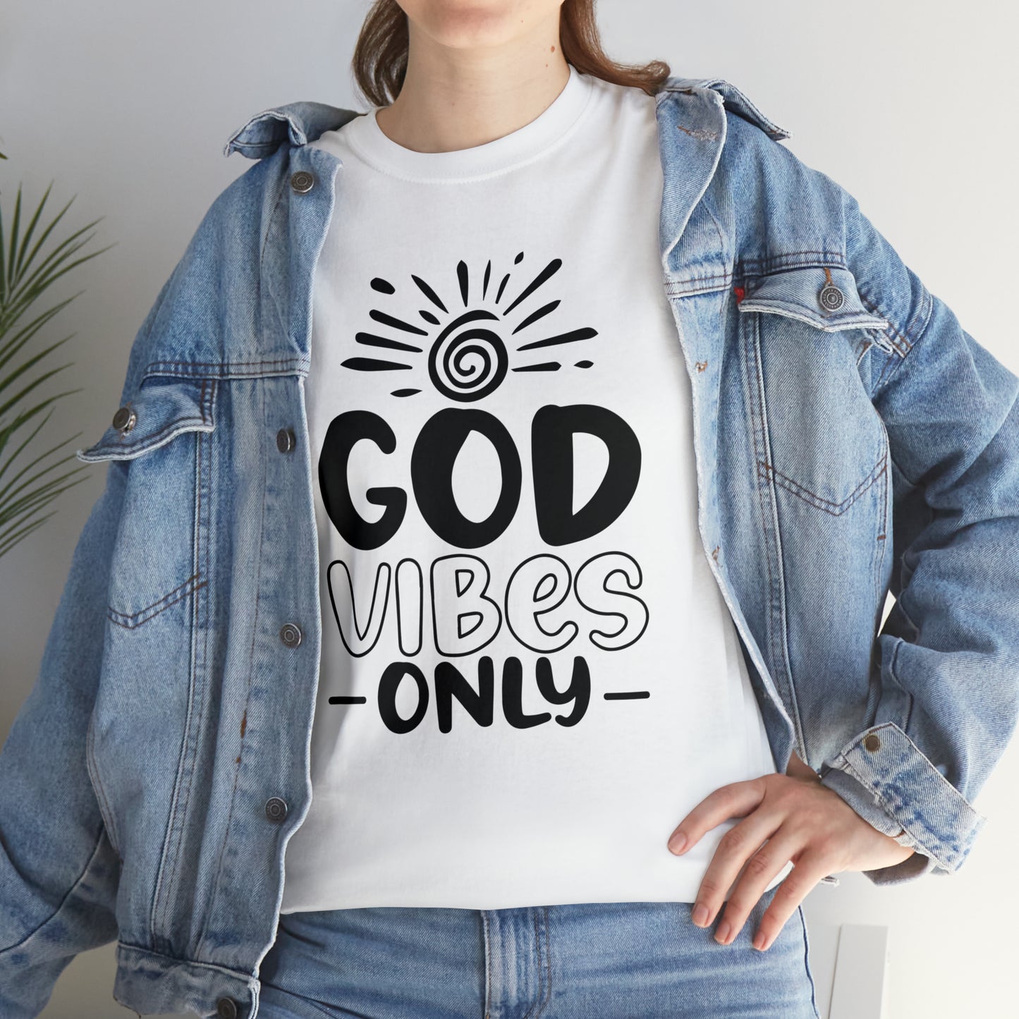 God Vibes Only  Unisex Tee