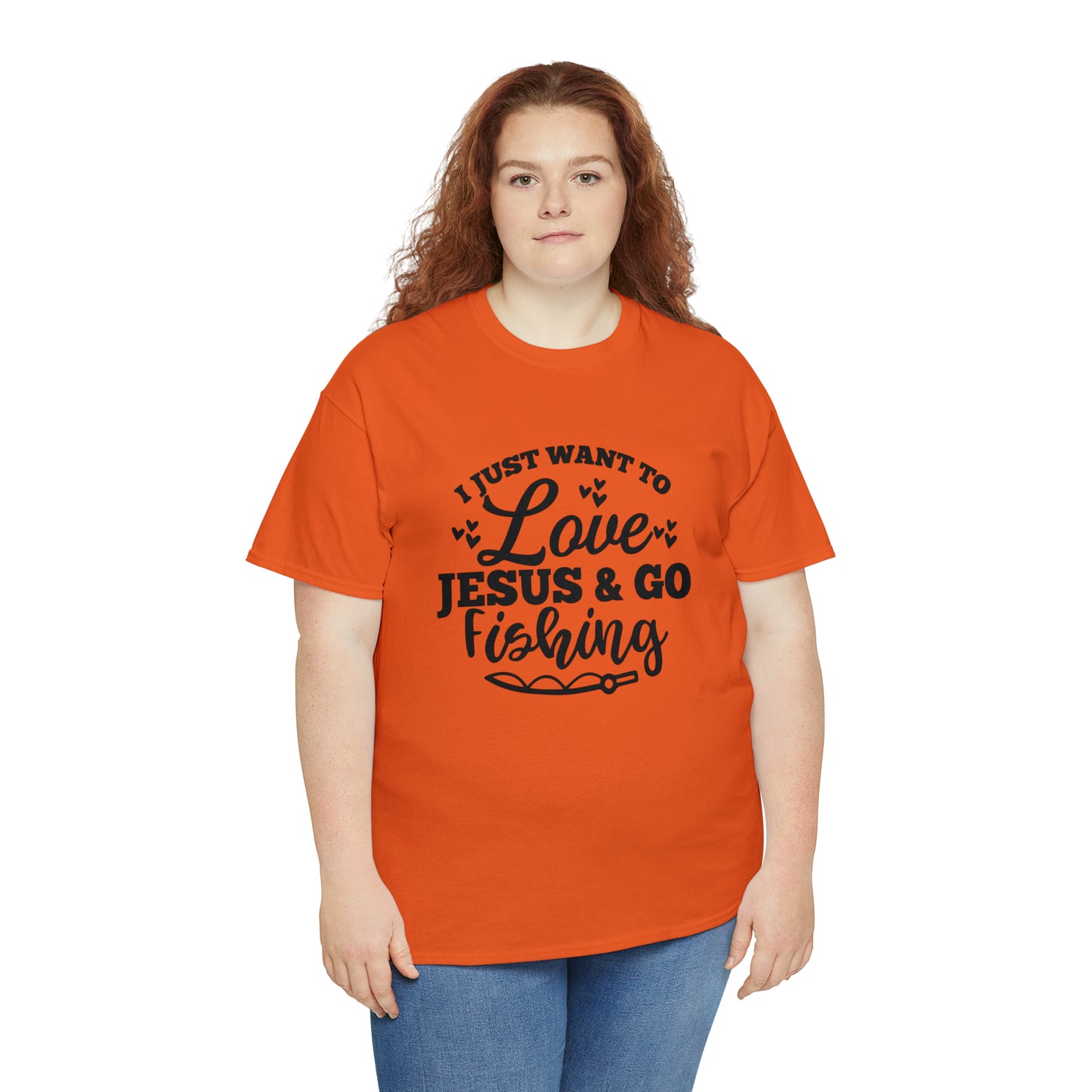 I Just Want To Love Jesus & Go Fishing  Unisex Tee
