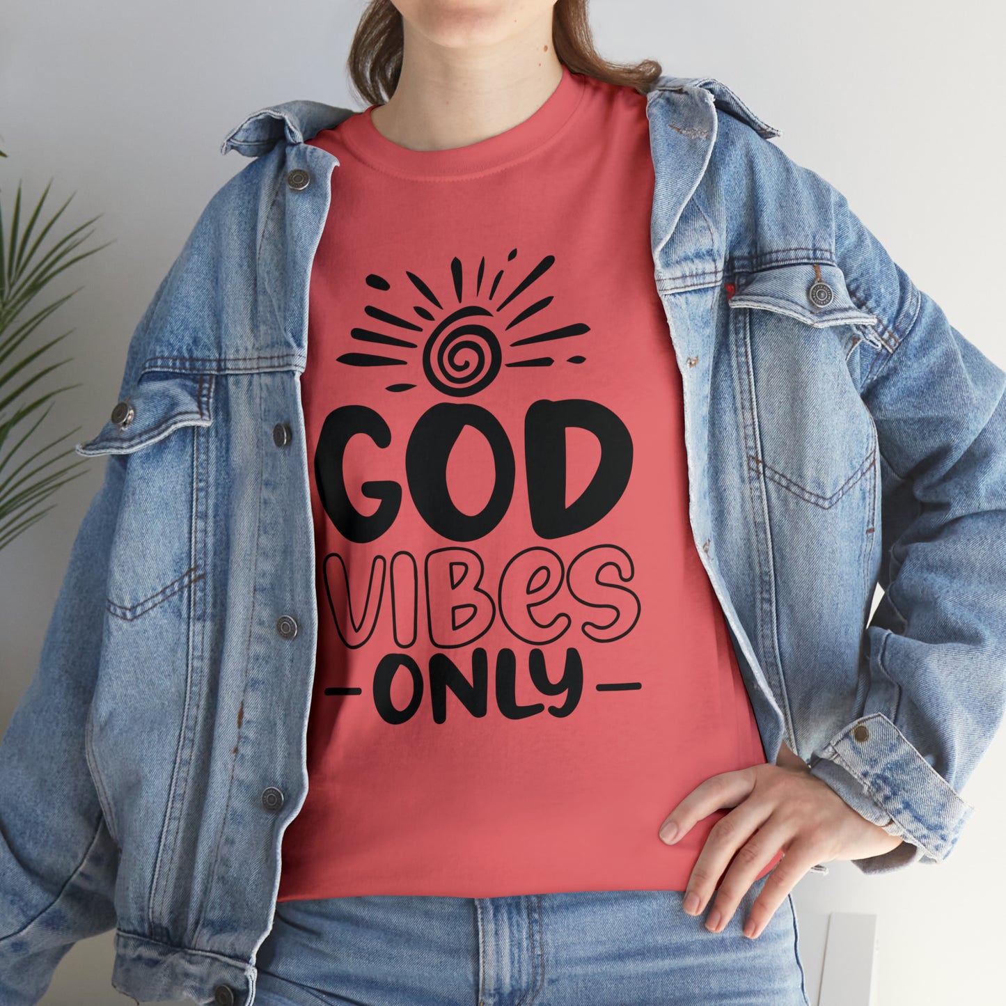 God Vibes Only  Unisex Tee