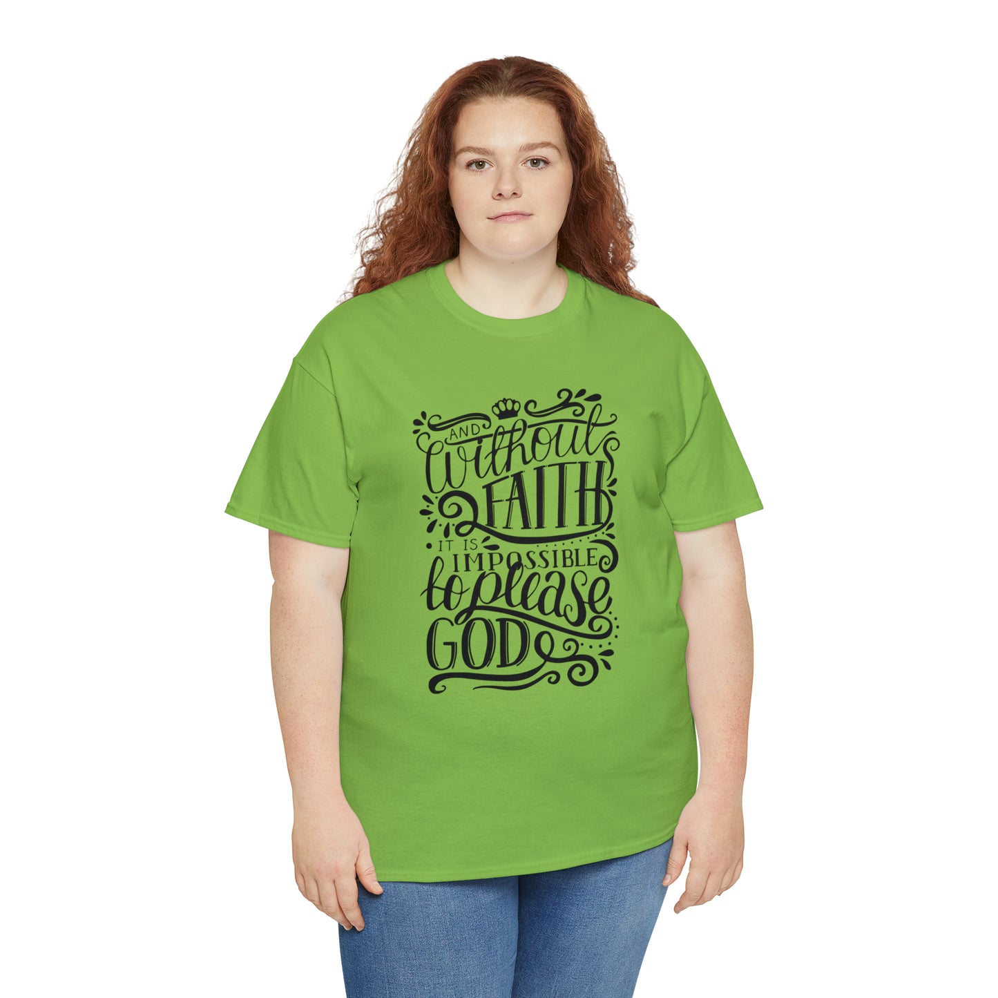 Copy of And Without Faith Impossible To Please God Unisex Tee