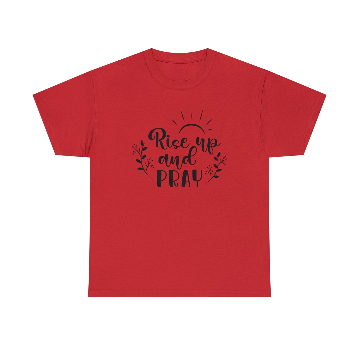 Rise Up & Pray  Unisex Tee