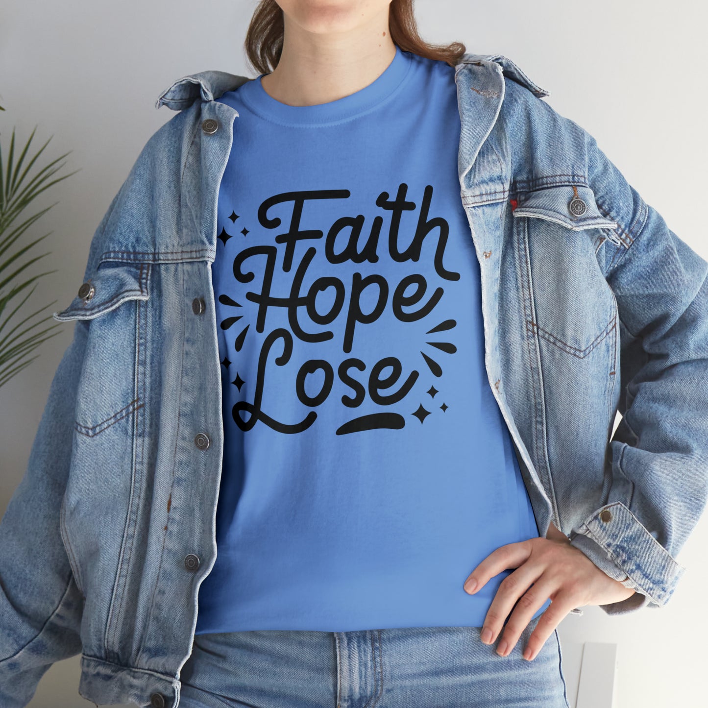 Faith Hope Lose  Unisex Tee