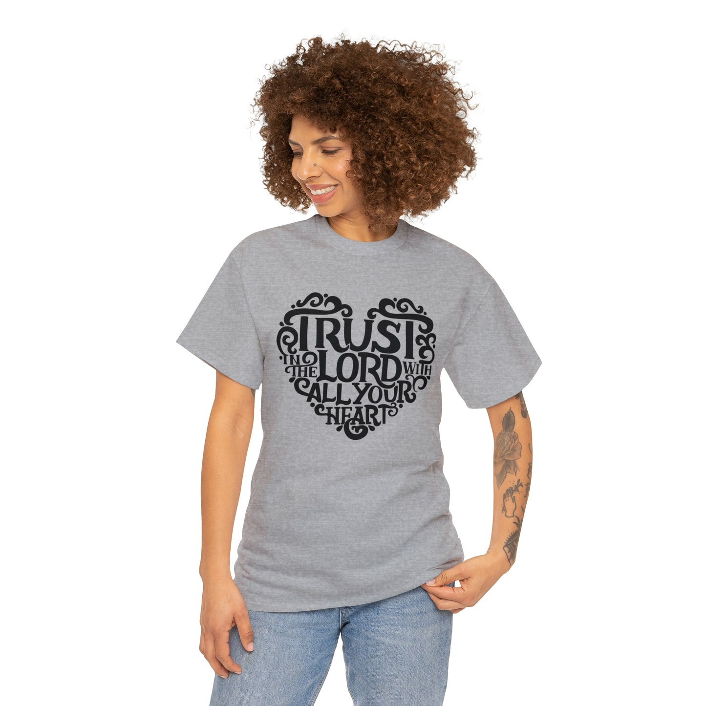 Trust Lord With All Your Heart Unisex Tee