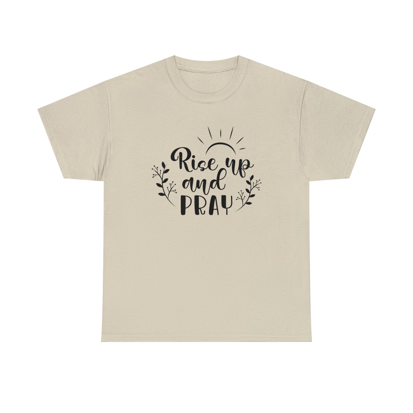 Rise Up & Pray  Unisex Tee