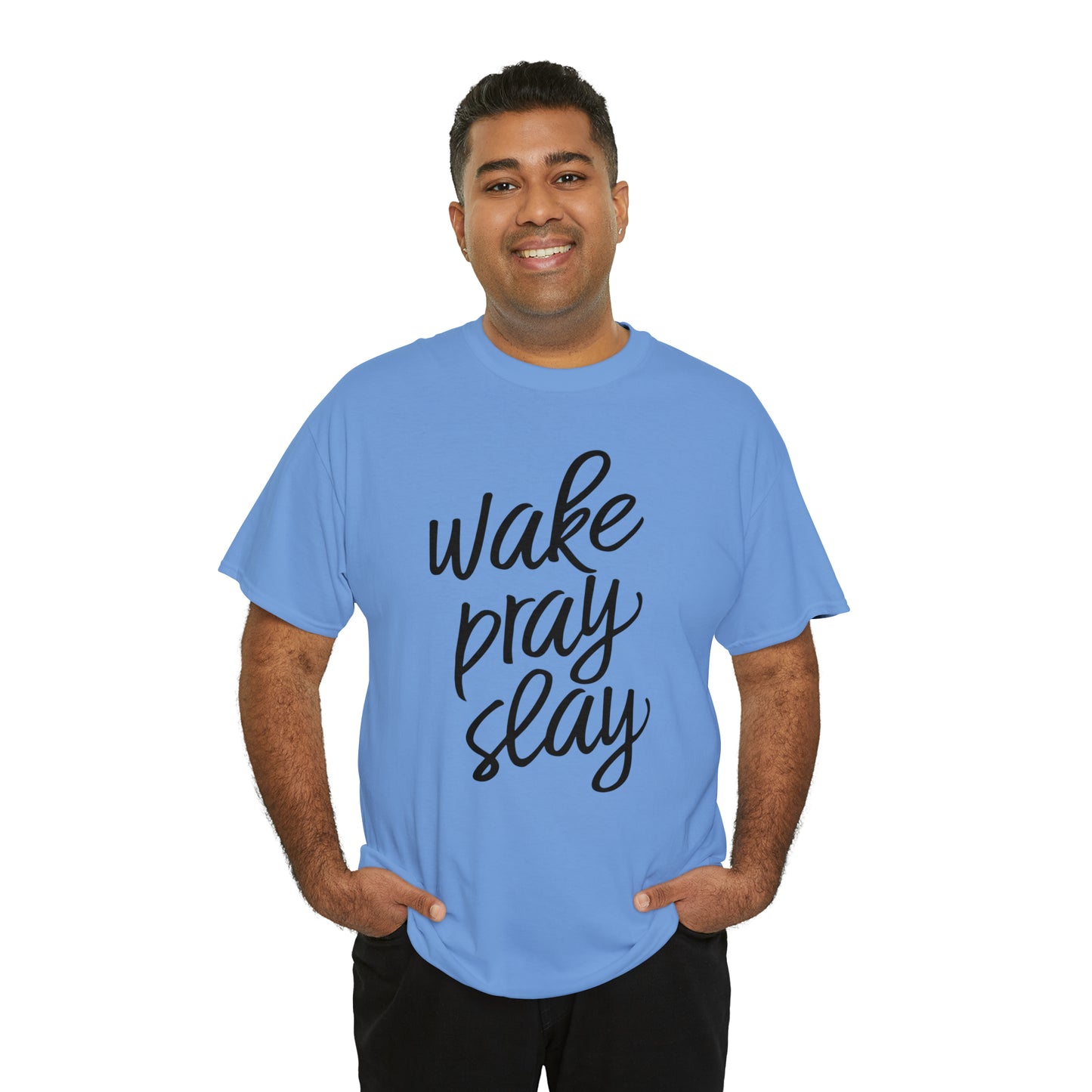 Wake Pray Slay  Unisex Tee