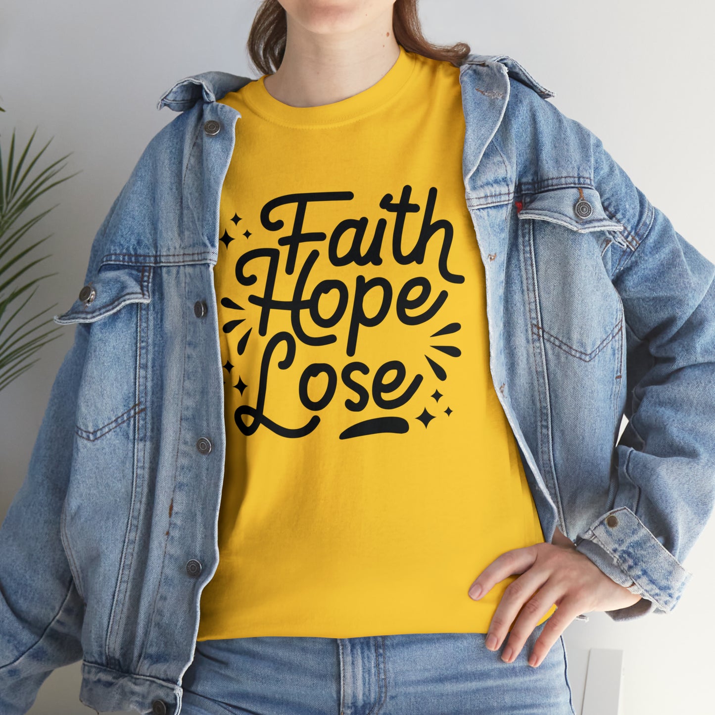 Faith Hope Lose  Unisex Tee