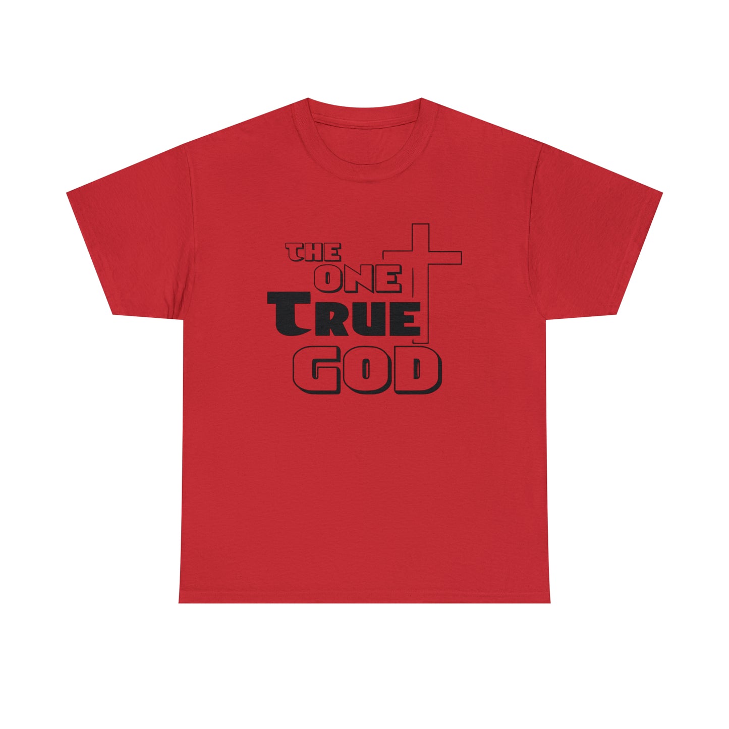 The One True God  Unisex Tee