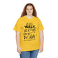 We Walk By Faith Not By Sight  Unisex Tee