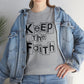 Keep The Faith  Unisex Tee