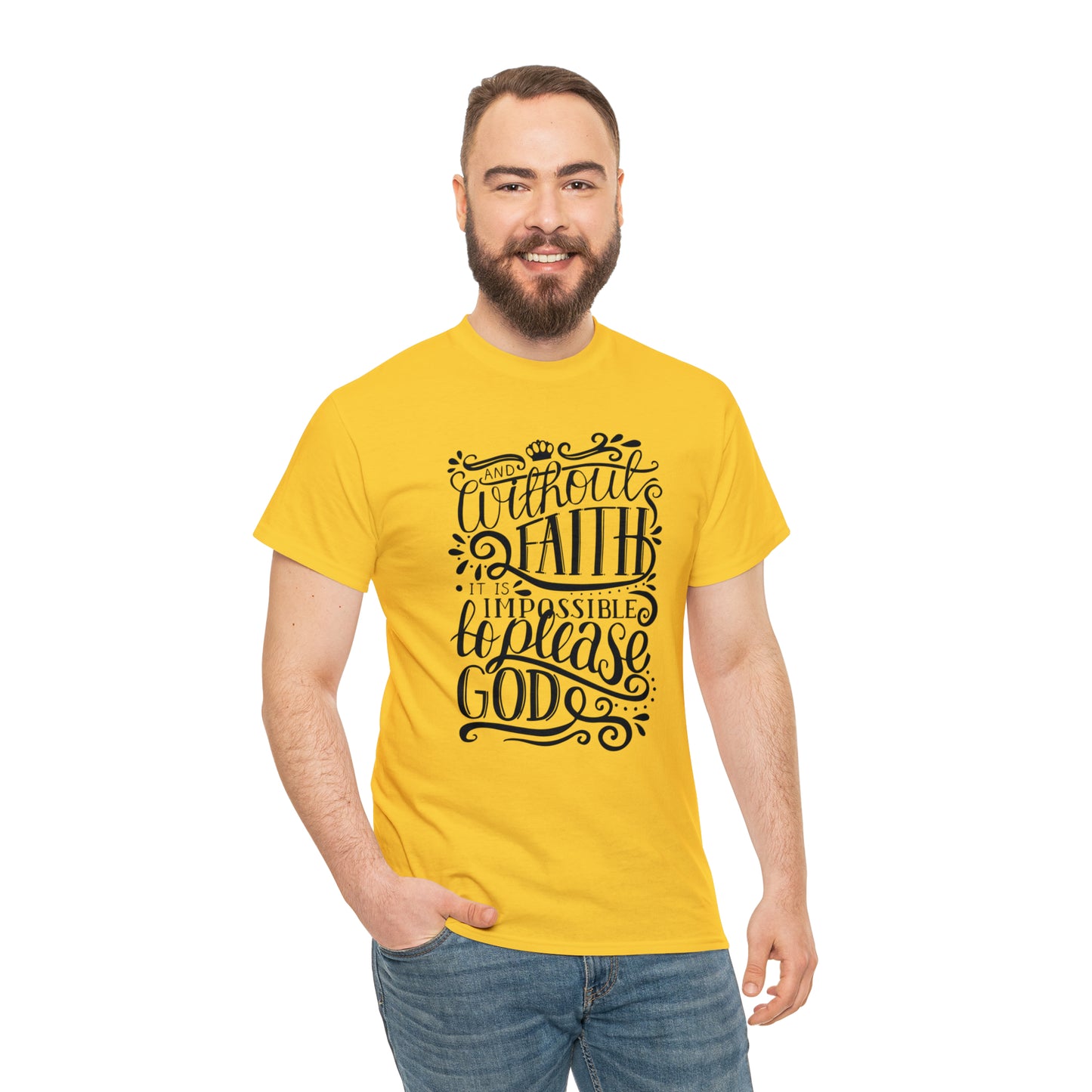 Copy of And Without Faith Impossible To Please God Unisex Tee