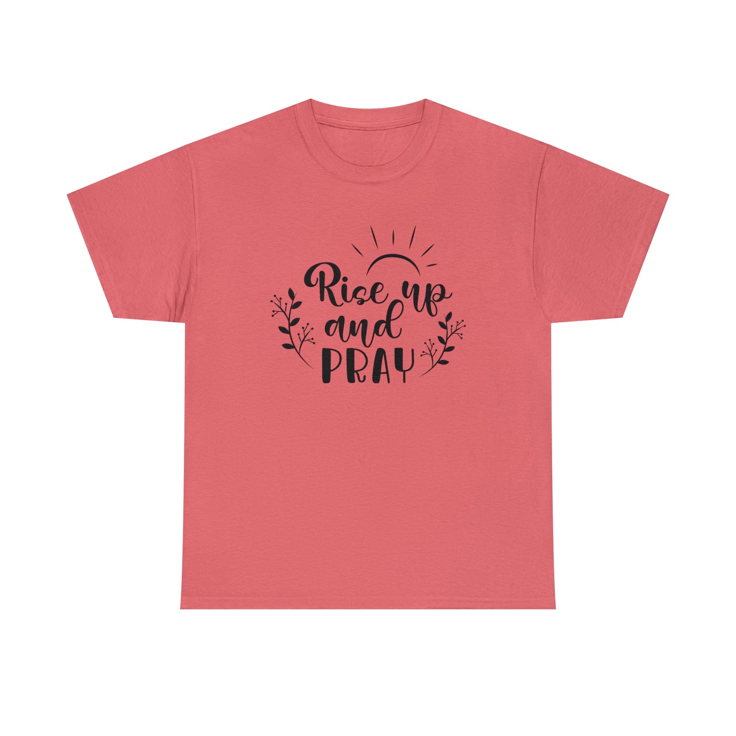 Rise Up & Pray  Unisex Tee