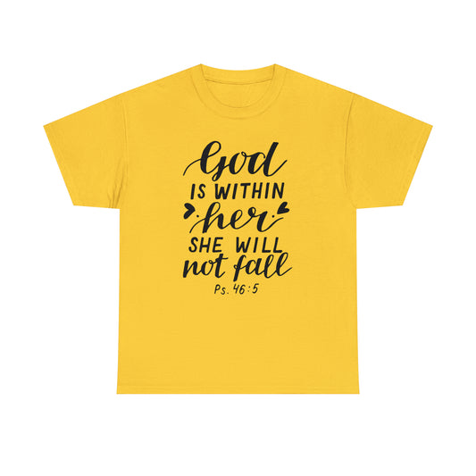 God Is Within Her She Will Not Fall  Unisex Tee