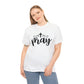 Pray Unisex Tee