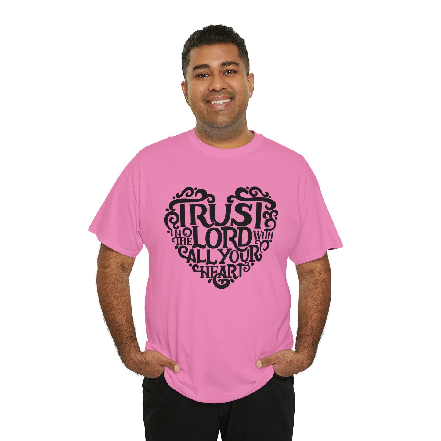 Trust Lord With All Your Heart Unisex Tee