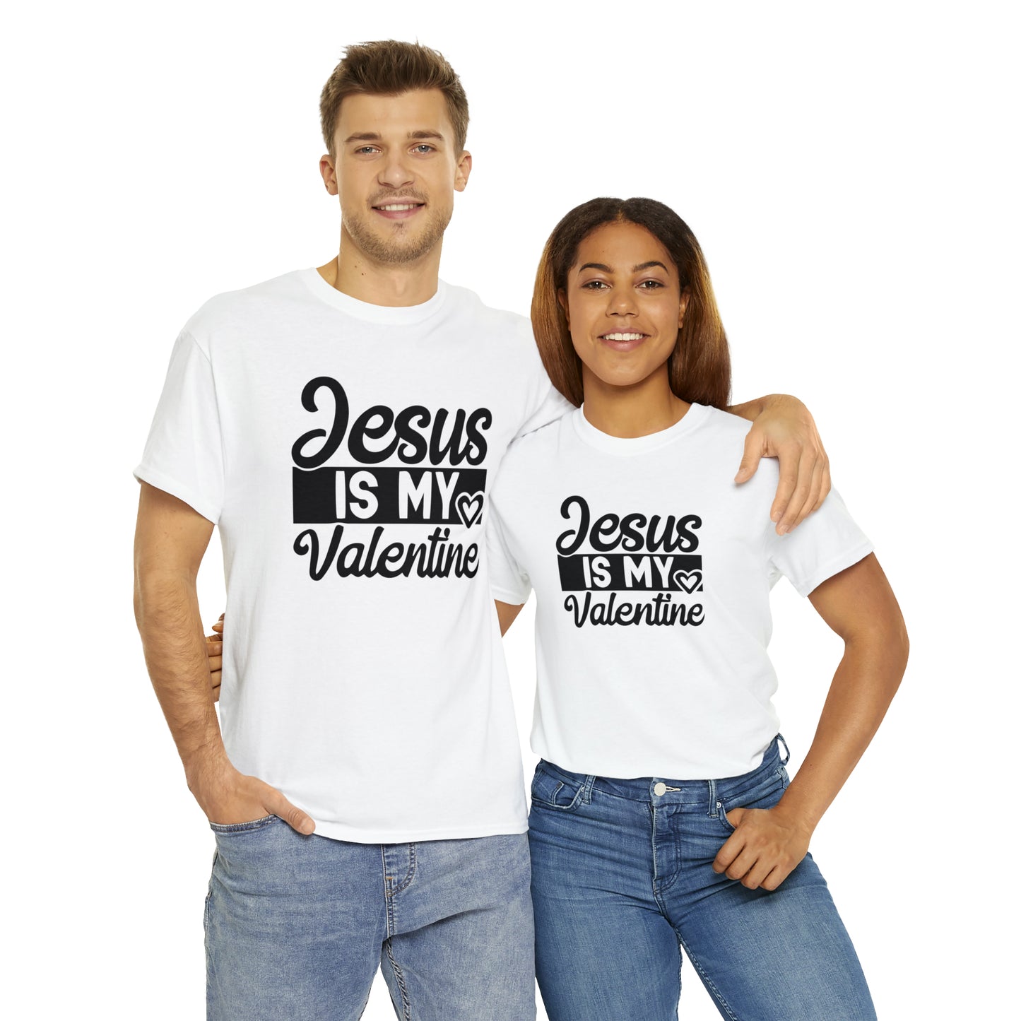 Jesus Is My Valentine Unisex Tee