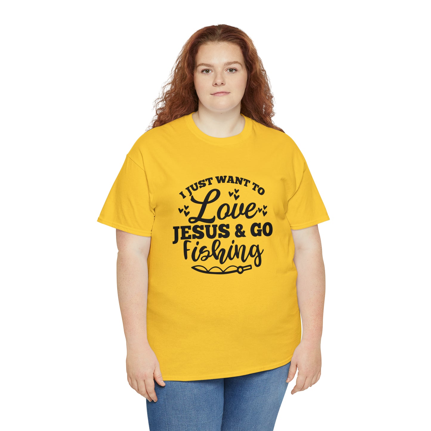 I Just Want To Love Jesus & Go Fishing  Unisex Tee