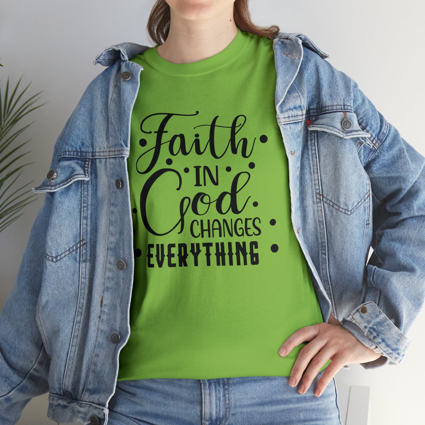 Faith In God Changes Everything Unisex Tee
