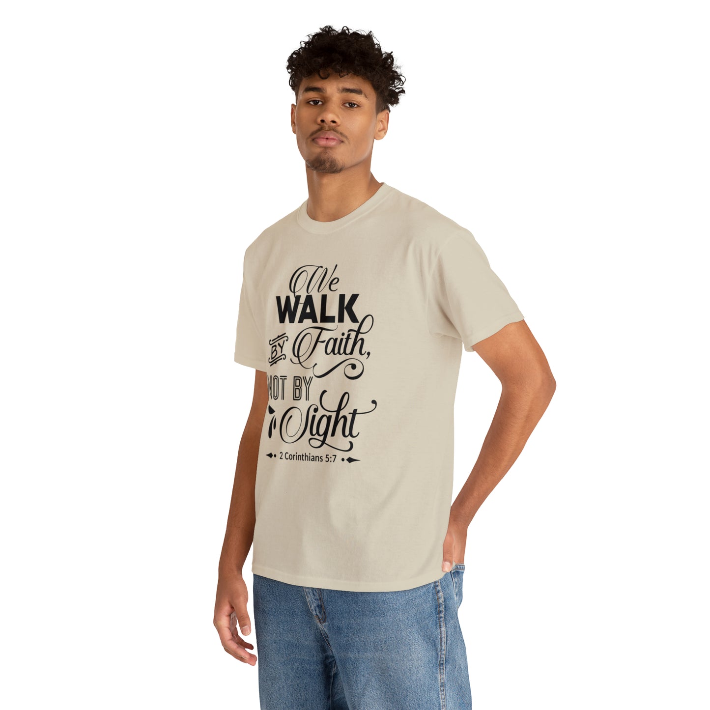 We Walk By Faith Not By Sight  Unisex Tee