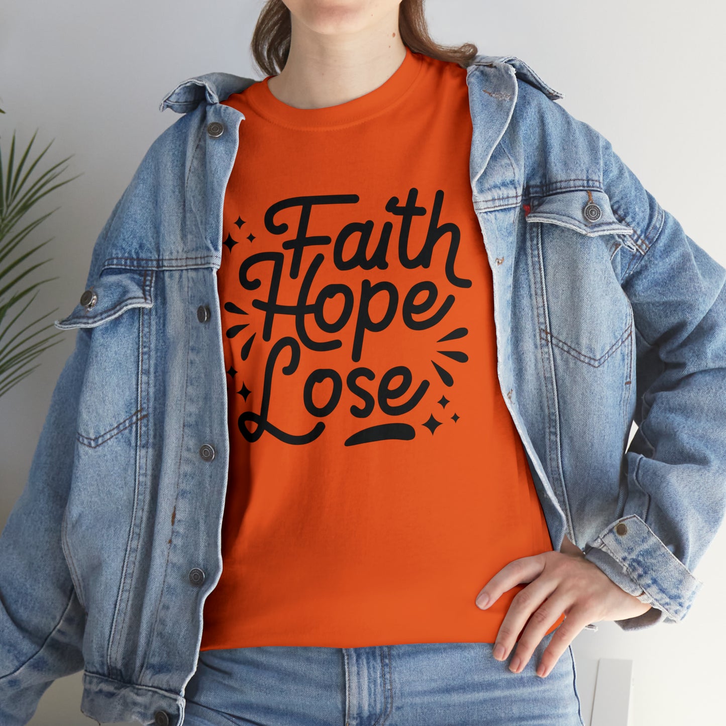 Faith Hope Lose  Unisex Tee