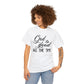 God Is Good All The Time Unisex Tee