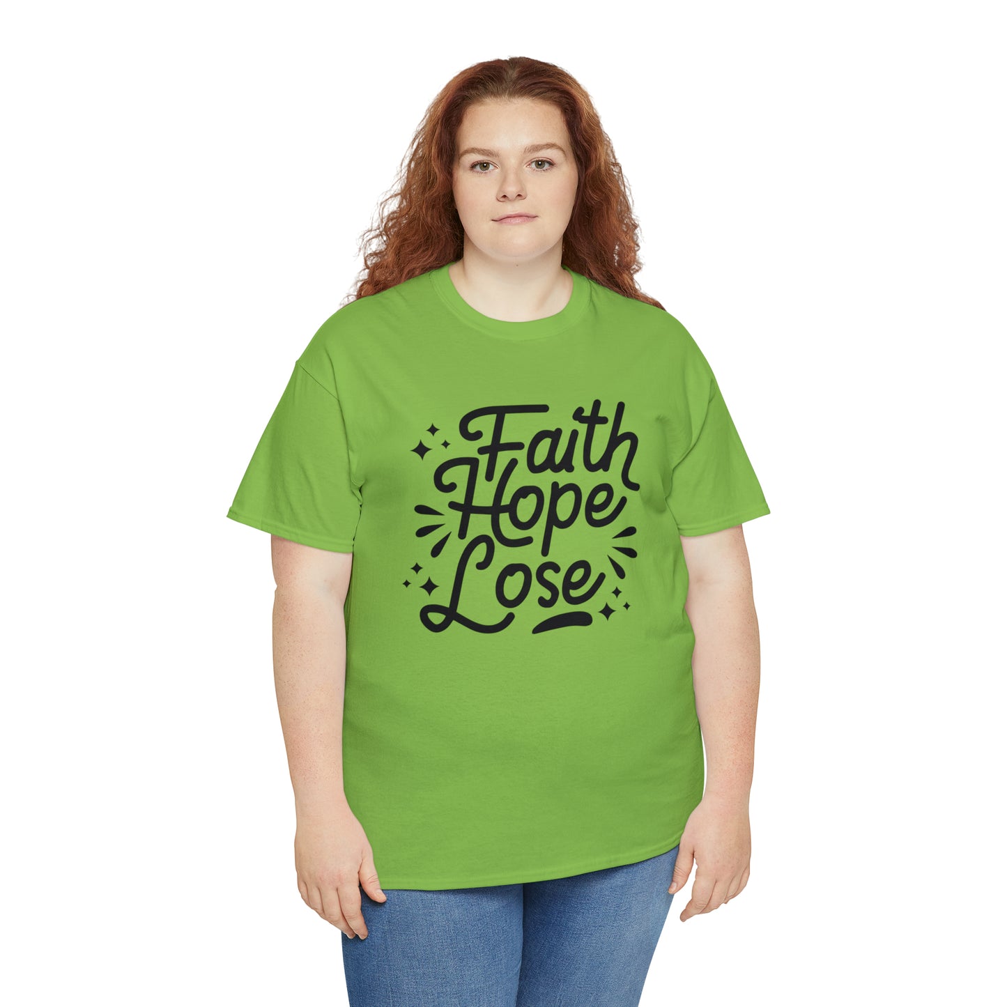 Faith Hope Lose  Unisex Tee