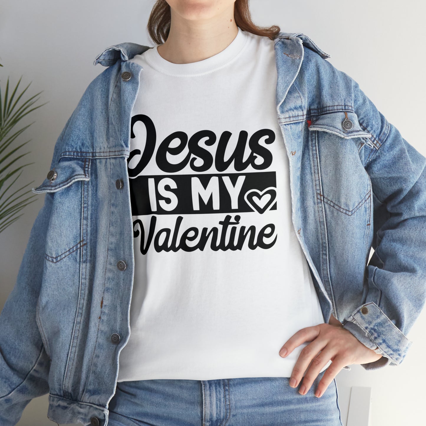 Jesus Is My Valentine Unisex Tee
