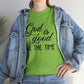 God Is Good All The Time Unisex Tee