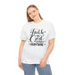 Faith In God Changes Everything Unisex Tee