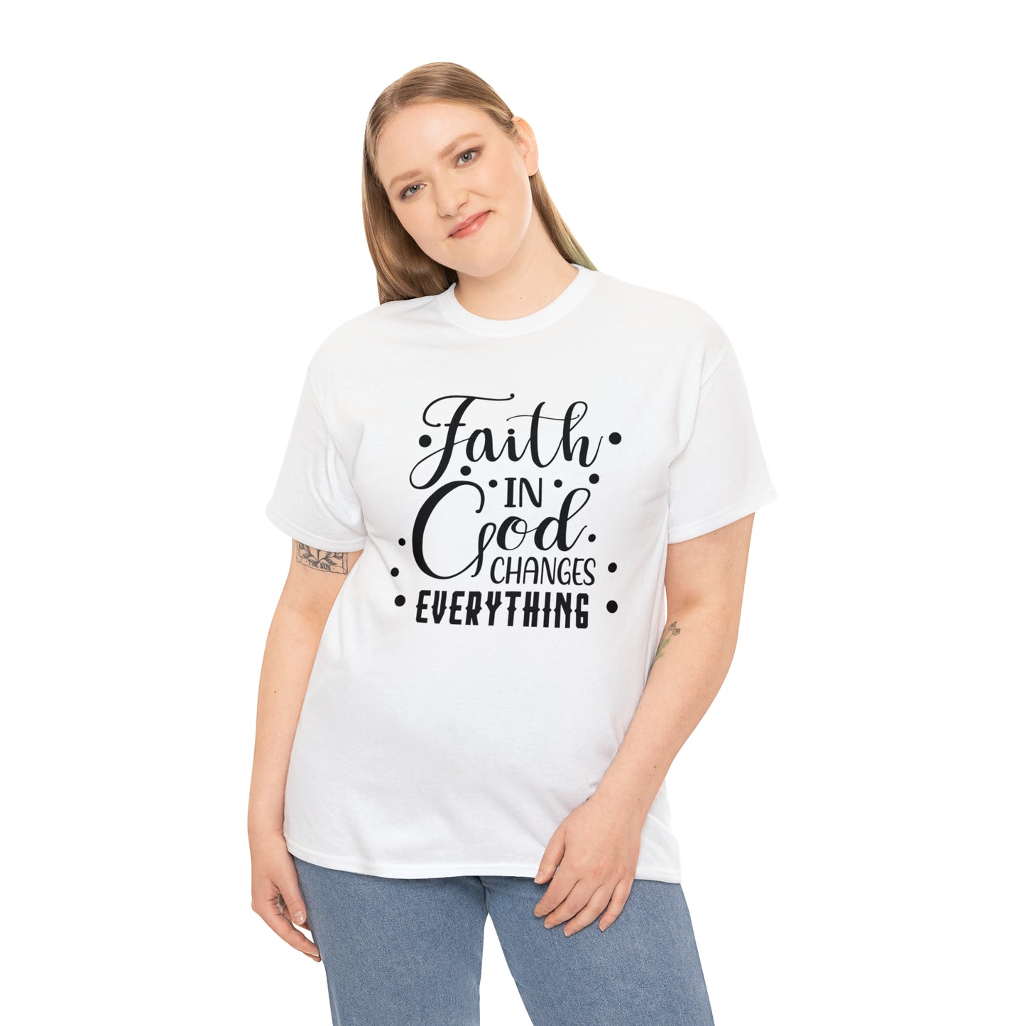Faith In God Changes Everything Unisex Tee