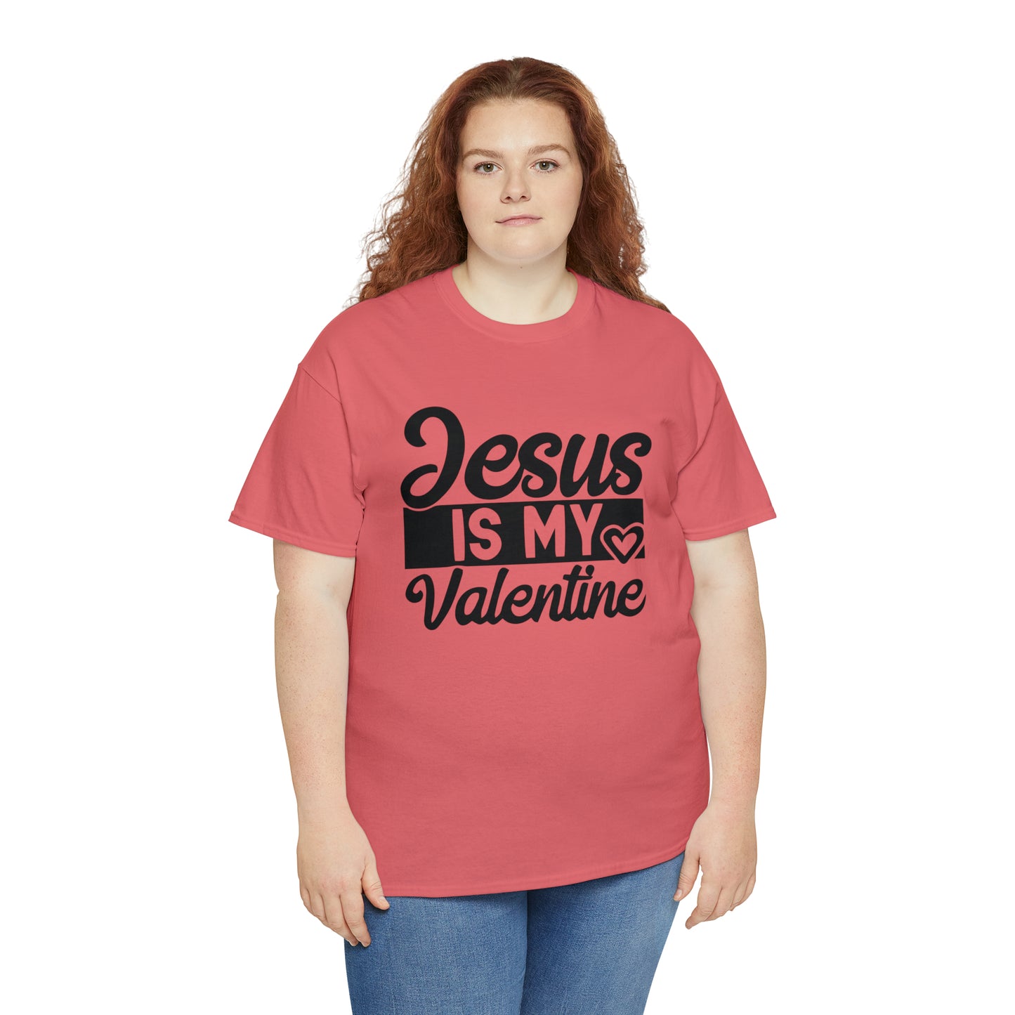 Jesus Is My Valentine Unisex Tee