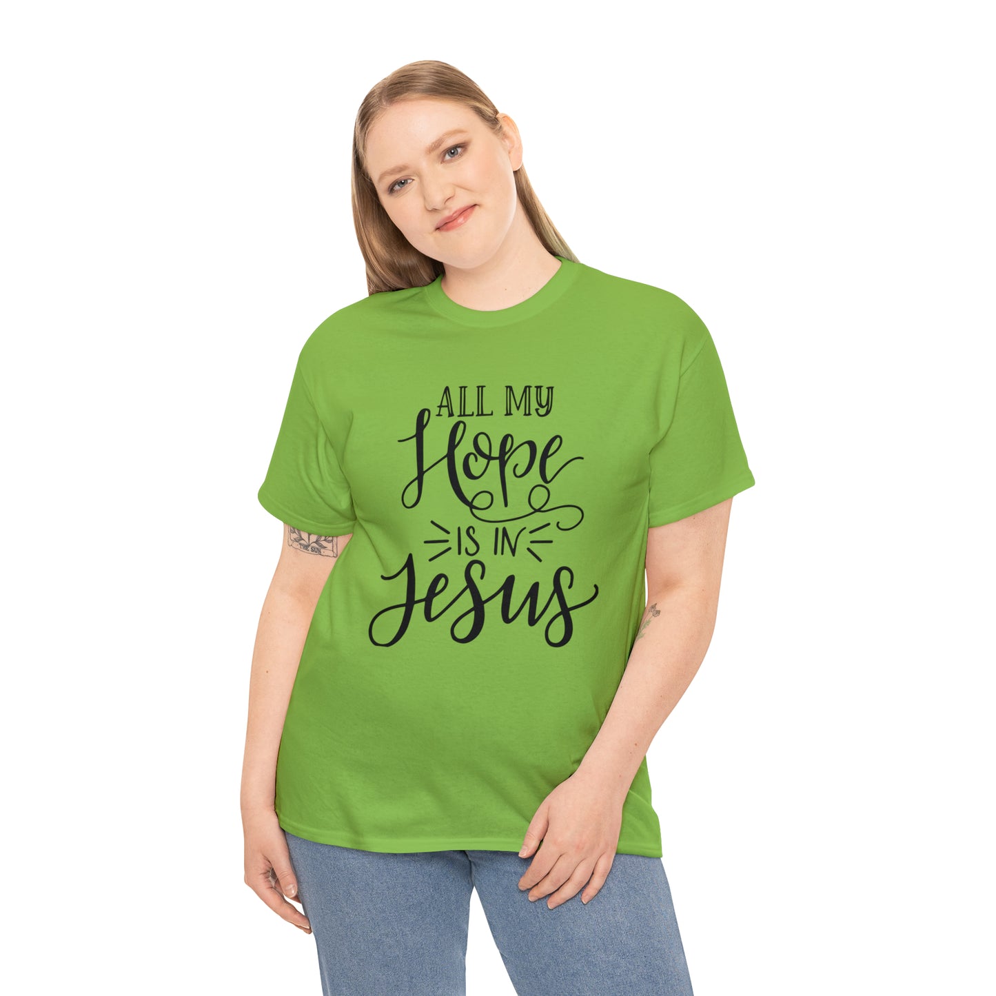 All My Hope Is In Jesus Unisex Tee