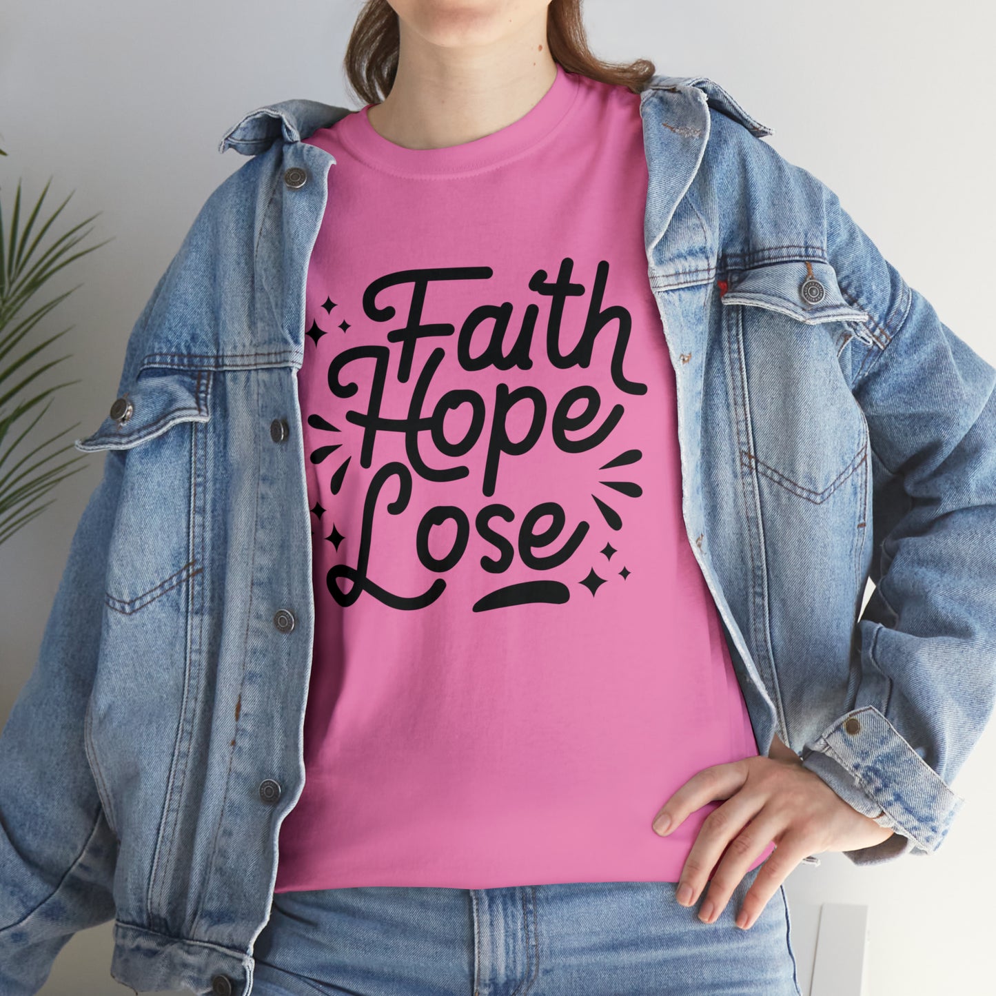 Faith Hope Lose  Unisex Tee