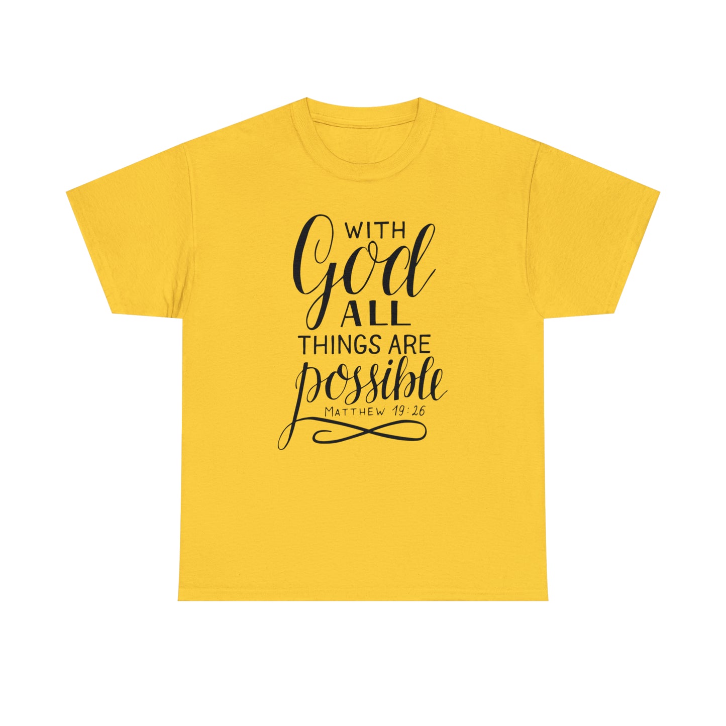 With God All Things Are Possible  Unisex Tee