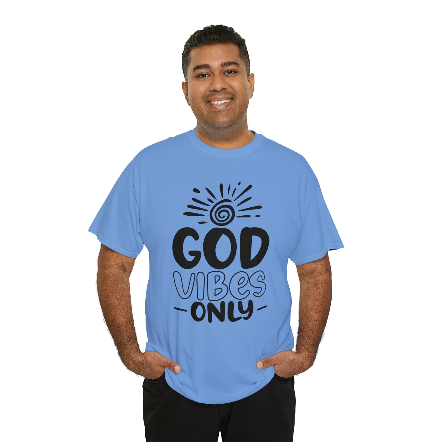 God Vibes Only  Unisex Tee