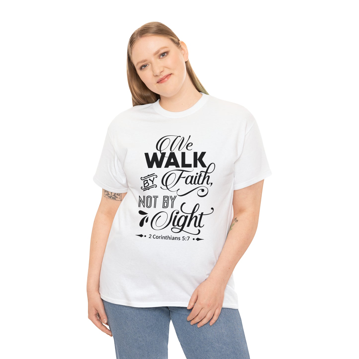 We Walk By Faith Not By Sight  Unisex Tee