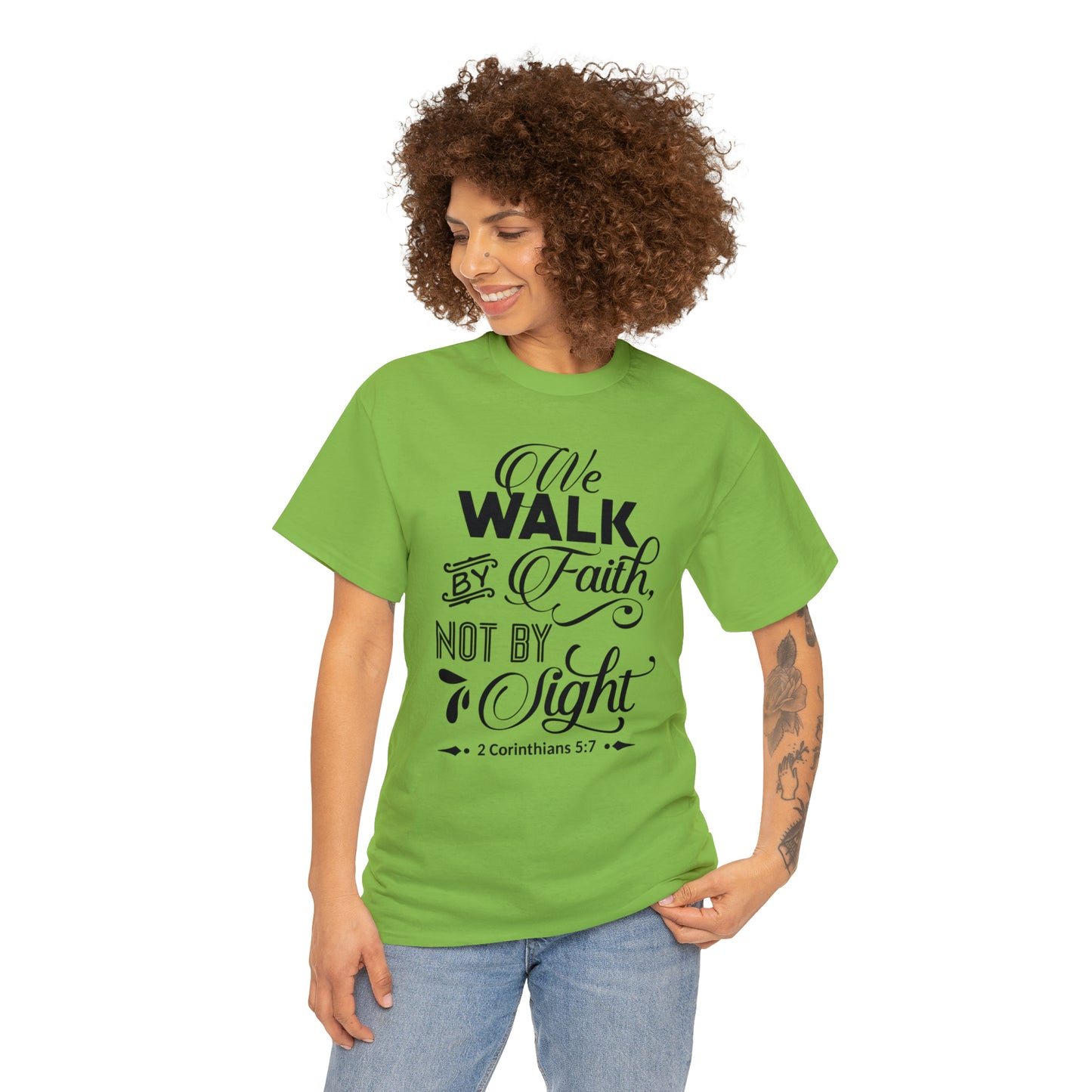 We Walk By Faith Not By Sight  Unisex Tee