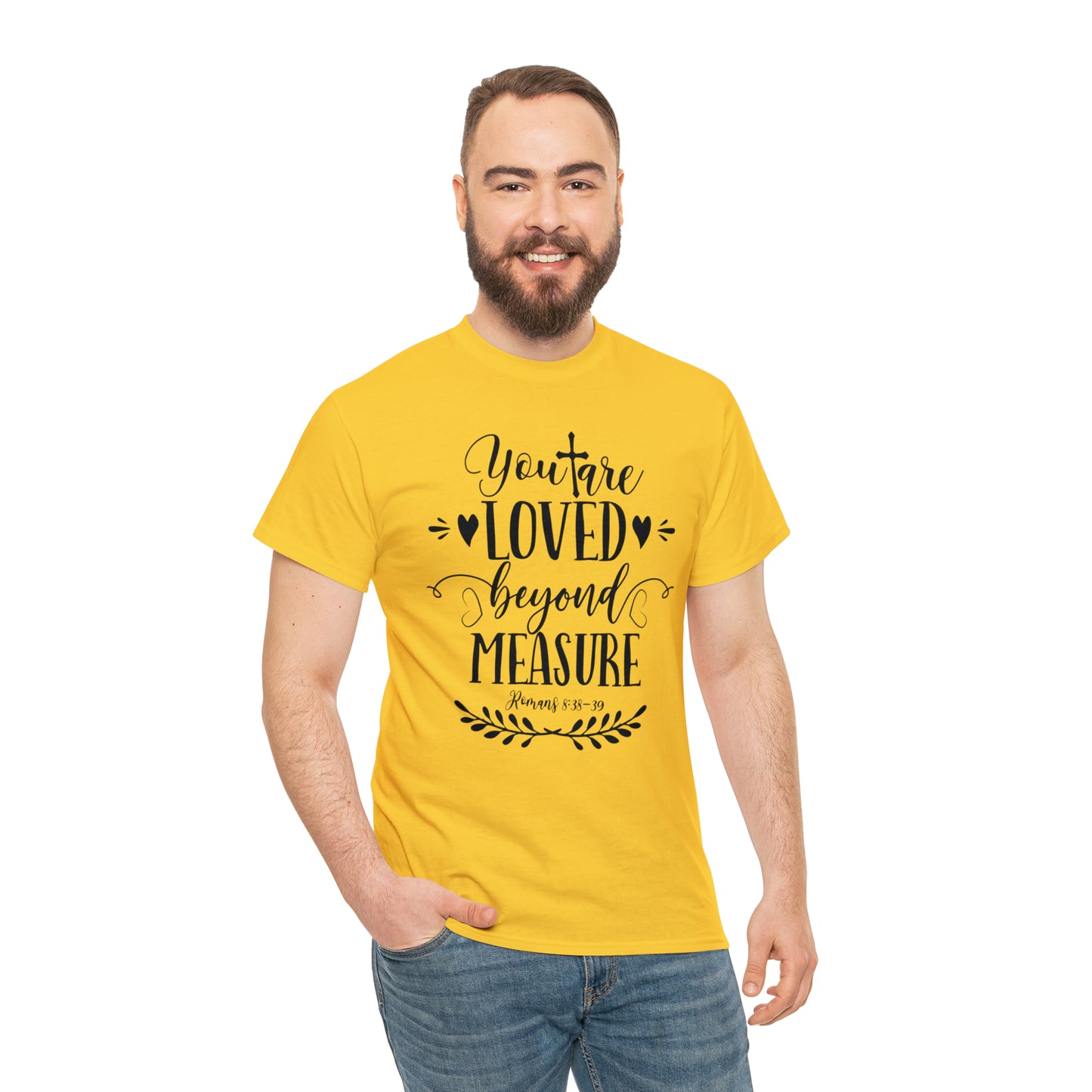 You Are Loved Beyond Measure Unisex Tee