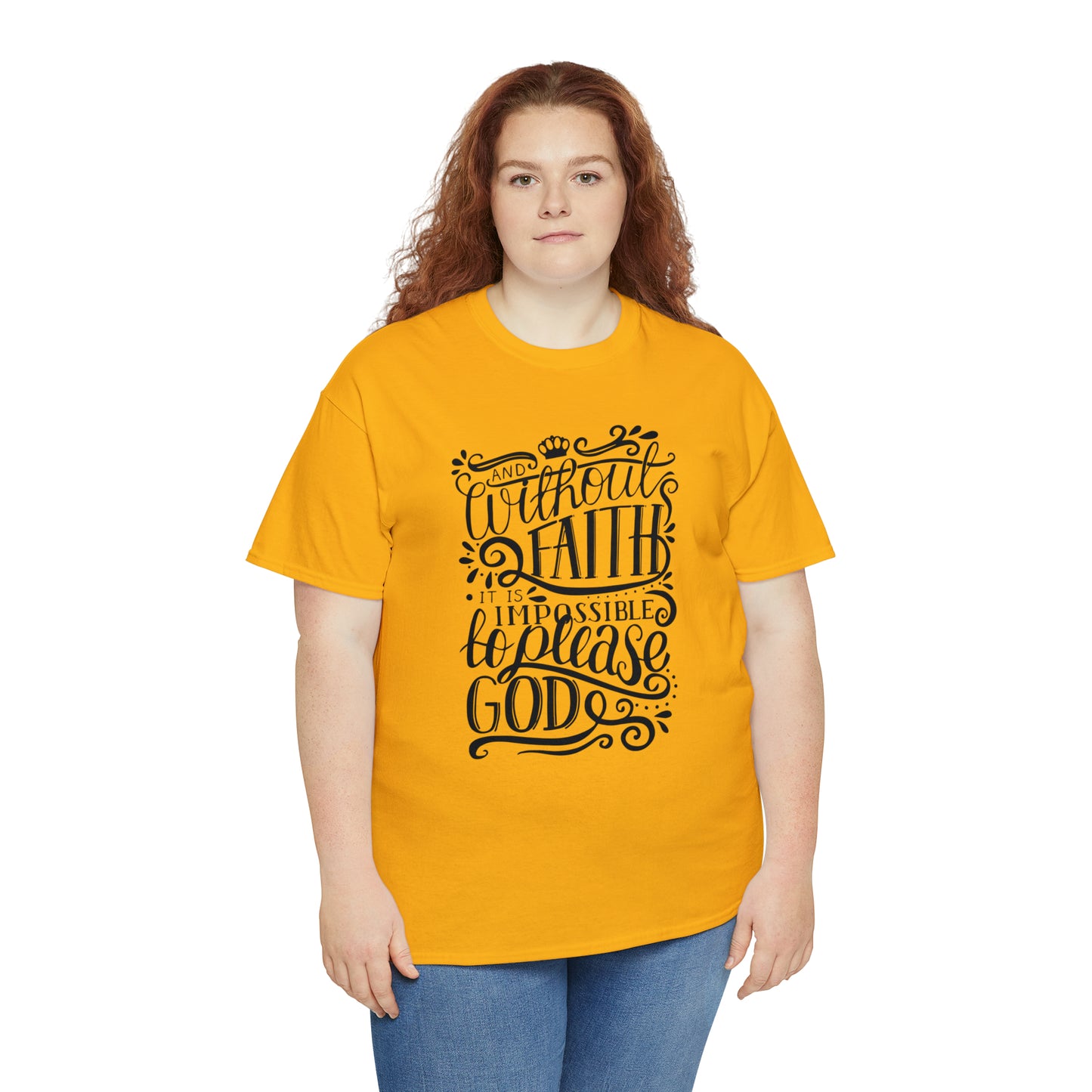 Copy of And Without Faith Impossible To Please God Unisex Tee