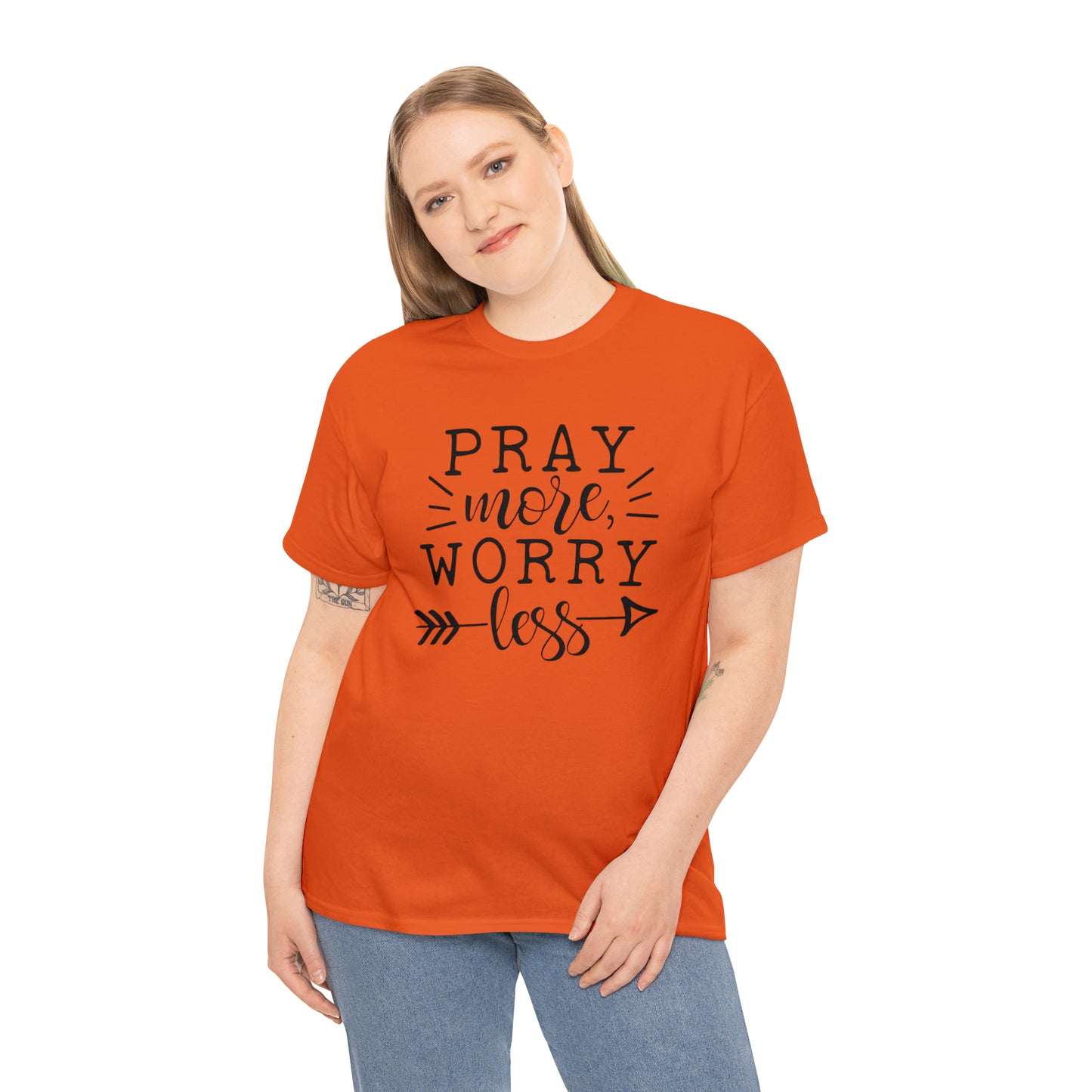 Pray More Worry Less Unisex Tee